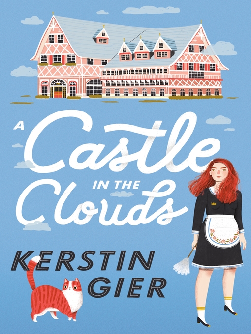 Title details for A Castle in the Clouds by Kerstin Gier - Available